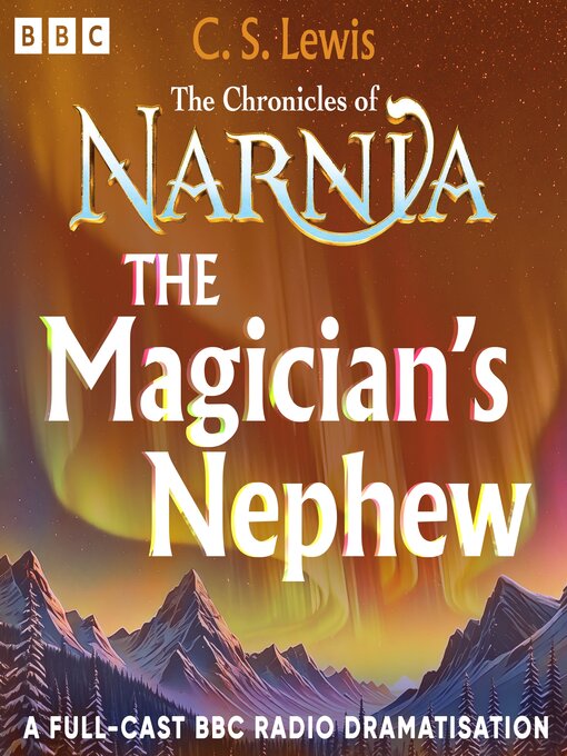 Title details for The Magician's Nephew by C.S. Lewis - Available